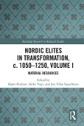 Cover-Bild zum Titel 'Nordic Elites in Transformation, c. 1050-1250, Volume I' von ''
