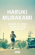 Wovon ich rede, wenn ich vom Laufen rede - Haruki Murakami