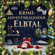 Cover-Bild zum Titel 'Der Krimi-Adventskalender Elbtal' von 'Liam Maier'
