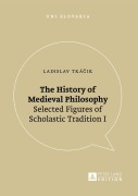 Cover-Bild zum Titel 'The History of Medieval Philosophy' von 'Ladislav Tká¿ik'