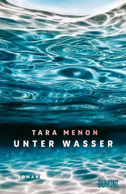 Unter Wasser - Tara Menon