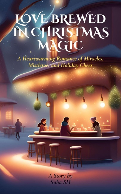 Love Brewed in Christmas Magic - Suha Sm