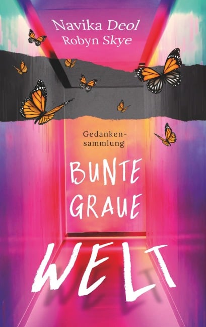 Bunte Graue Welt - Navika Deol, Robyn Skye