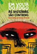 Cover-Bild zum Titel 'Em volta do fogo as histórias são contadas' von 'Eraldo Miranda'