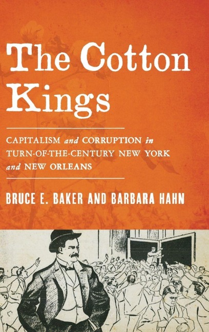 Cotton Kings - Bruce E Baker, Barbara Hahn