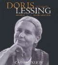 Doris Lessing: A Biography - Carole Klein