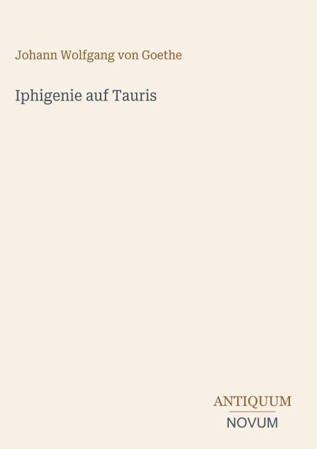 Iphigenie auf Tauris - Johann Wolfgang von Goethe