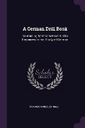Cover-Bild zum Titel 'A German Drill Book' von 'Francis Kingsley Ball'