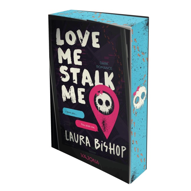 Love Me Stalk Me - Laura Bishop