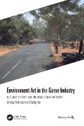 Cover-Bild zum Titel 'Environment Art in the Game Industry' von 'Henry Kelly'
