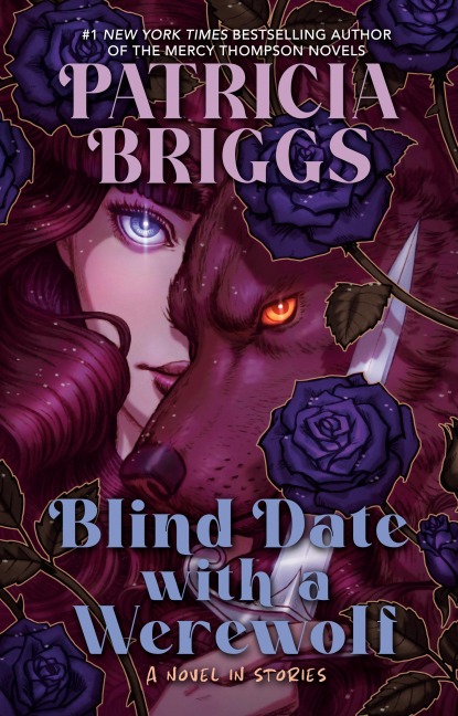 Blind Date with a Werewolf - Patricia Briggs