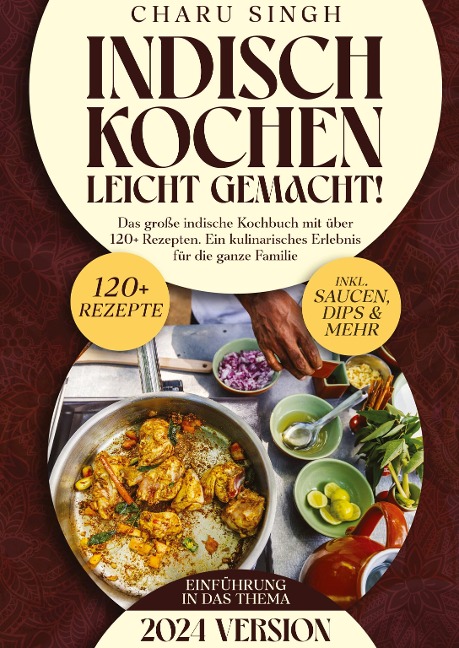 Indisch kochen leicht gemacht! - Charu Singh