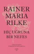 Hic Ugruna Bir Nefes - Rainer Maria Rilke