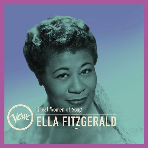 Great Women Of Song - Ella Fitzgerald