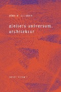 Cover-Bild zum Titel 'gleiters universum. architektur' von 'Jörg H. Gleiter'