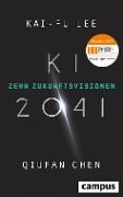 Cover-Bild zum Titel 'KI 2041' von 'Kai-Fu Lee, Qiufan Chen'