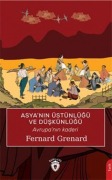 Cover-Bild zum Titel 'Asyanin Üstünlügü ve Düskünlügü' von 'Fernard Grenard'