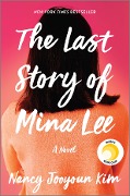 Cover-Bild zum Titel 'The Last Story of Mina Lee' von 'Nancy Jooyoun Kim'