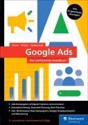 Cover-Bild zum Titel 'Google Ads' von 'Guido Pelzer, Marian Nabbefeld, Jonas Rifisch'