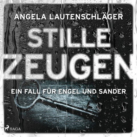 Stille Zeugen (Ein Fall für Engel und Sander, Band 1) - Angela Lautenschläger