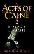 Cover-Bild zum Titel 'Blade of Tyshalle' von 'Matthew Stover'