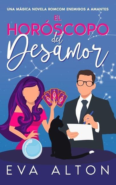 El Horóscopo del Desamor - Eva Alton