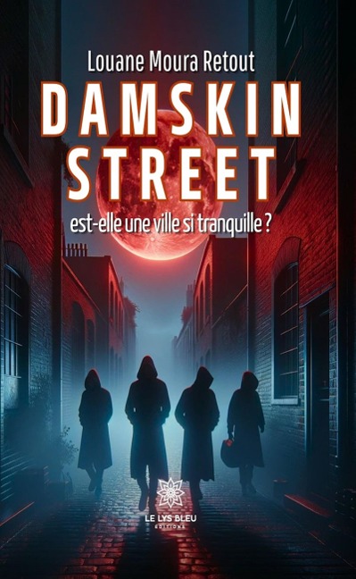Damskin street est-elle une ville si tranquille ? - Louane Moura Retout