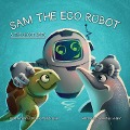 Sam the Eco Robot & the Ghost Nets - Thassanee Wanick