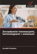 Cover-Bild zum Titel 'Zarz¿dzanie innowacjami, technologiami i zmianami' von 'Surabhi Shanker'