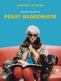 Cover-Bild zum Titel 'Begegnungen mit Peggy Guggenheim' von 'Stefan Moses'