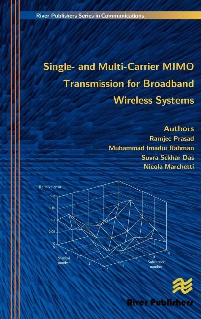 Single- And Multi-Carrier Mimo Transmission for Broadband Wireless Systems - Ramjee Prasad, Muhammad Imadur Rahman, Sekhar Suvra Das