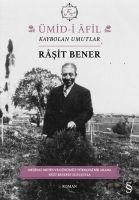 Ümid i afil Kaybolan Umutlar - Rasit Bener