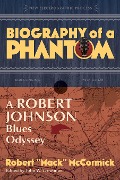Cover-Bild zum Titel 'Biography of a Phantom' von 'Robert Mack McCormick'