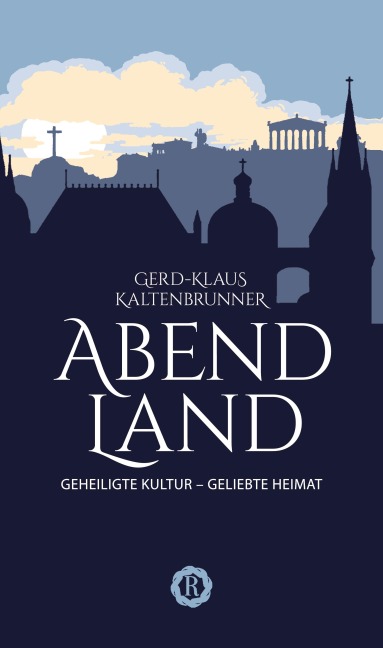Abendland - Gerd-Klaus Kaltenbrunner