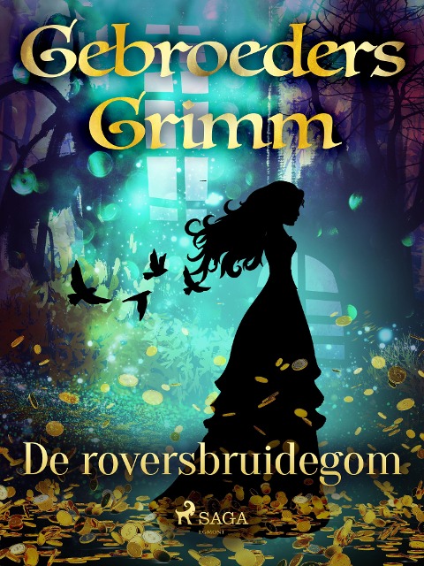 De roversbruidegom - de Gebroeders Grimm