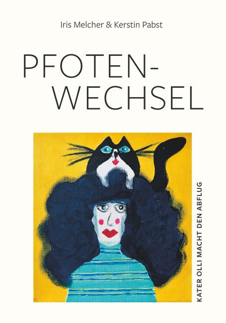 Pfoten-Wechsel - Iris Melcher Kerstin Pabst