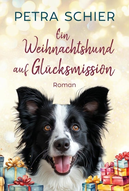 Ein Weihnachtshund auf Glücksmission - Petra Schier