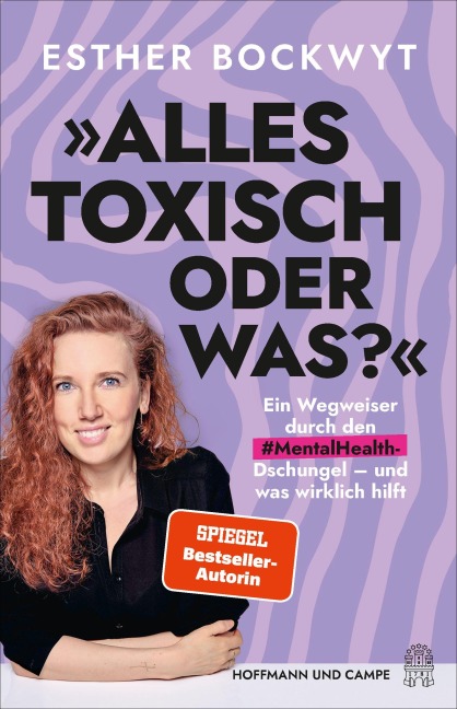 Alles toxisch, oder was? - Esther Bockwyt