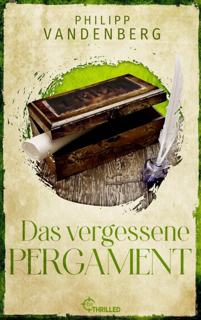 Das vergessene Pergament - Philipp Vandenberg