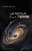 Cover-Bild zum Titel 'Le retour à la Terre' von 'Alexis Legayet'