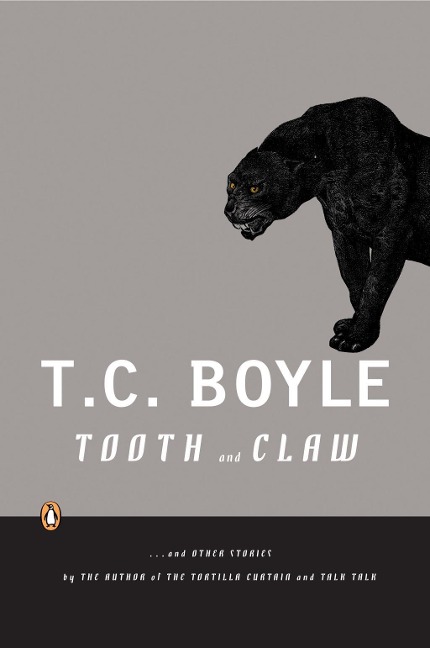 Tooth and Claw - T. C. Boyle