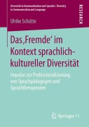 Cover-Bild zum Titel 'Das 'Fremde' im Kontext sprachlich-kultureller Diversität' von 'Ulrike Schütte'