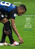 Non è da Inter. L'anno di Dalbert - Stefano Olivari
