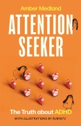Cover-Bild zum Titel 'Attention Seeker' von 'Amber Medland'