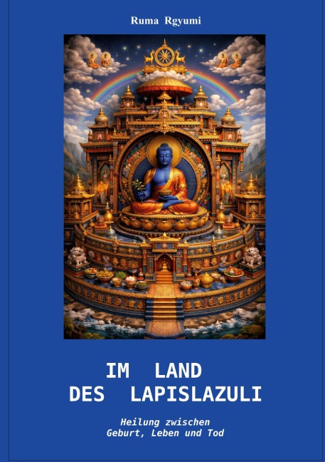 Im Lichte des Lapislazuli - Ruma Rgyumi