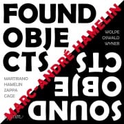 Cover-Bild zum Titel 'Found Objects / Sound Objects' von 'Marc-André Hamelin'