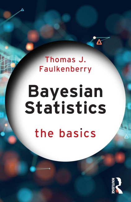 Bayesian Statistics - Thomas J. Faulkenberry