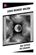 Cover-Bild zum Titel 'Der Teppich des Grauens' von 'Louis Weinert-Wilton'