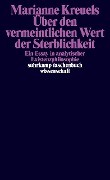 Über den vermeintlichen Wert der Sterblichkeit - Marianne Kreuels