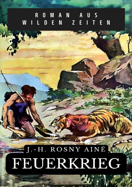 Feuerkrieg - J. -H. Rosny Aîné